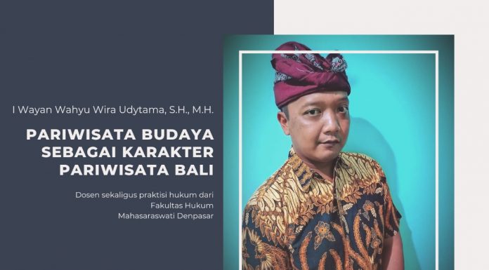 Pariwisata Budaya Sebagai Karakter Pariwisata Bali