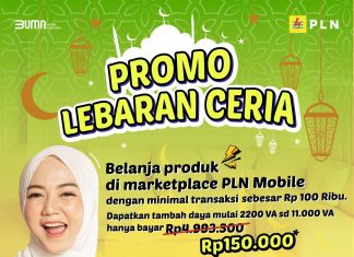 Nikmati Diskon Tambah Daya Lewat Promo Lebaran Ceria, Hanya dengan Belanja 100 Ribu di Marketplace PLN Mobile
