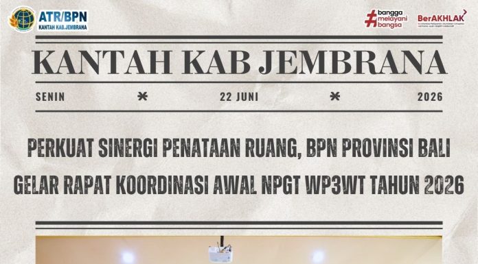 RAPAT NERACA PENATAGUNAAN TANAH (NPGT) KECAMATAN WILAYAH PESISIR, PULAU-PULAU KECIL, PERBATASAN, DAN WILAYAH TERTENTU (WP3WT) PROVINSI BALI TAHUN 2026