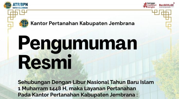 PENGUMUMAN LIBUR TAHUN BARU ISLAM 1448 HIJRIAH DI KANTOR ATR/BPN KABUPATEN JEMBRANA