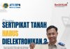 YUK KENALI MANFAAT SERTIPIKAT ELEKTRONIK DI KANTOR ATR/BPN KABUPATEN JEMBRANA