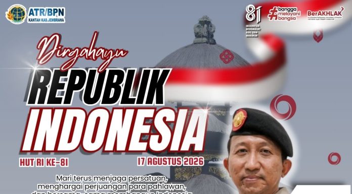 KANTOR ATR/BPN KABUPATEN JEMBRANA MENGUCAPKAN SELAMAT MEMPERINGATI HUT KEMERDEKAAN RI KE-81